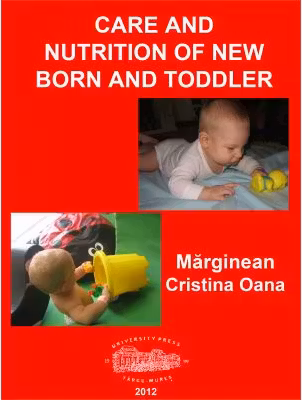 Care and nutrition of new born and toddler