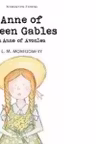 Anne of Green Gables. Anne of Avonlea (Wordsworth Children's Classics)