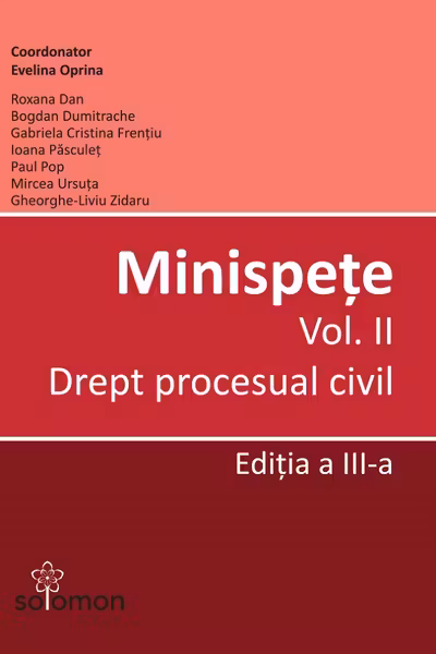 Minispete. Volumul 2. Drept procesual civil. Editia a 3-a