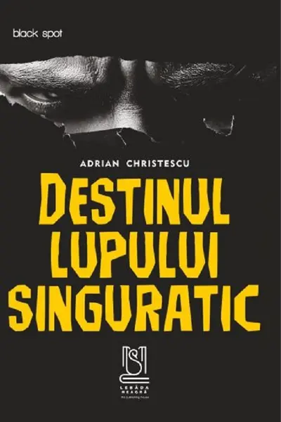 Destinul Lupului Singuratic