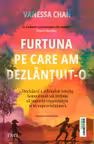 Furtuna pe care am dezlantuit-o