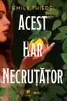 Acest har necrutator (Vol. 1 seria Ultima Finestra)