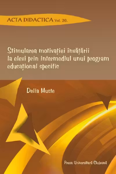 Stimularea motivatiei invatarii la elevi prin intermediul unui program educational specific