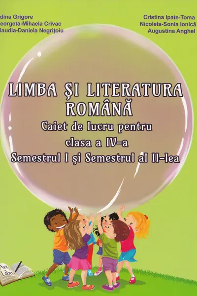 Limba și literatura română - Clasa 4 Sem.1+2 - Caiet de lucru