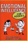 Emotional Intelligence For Rookies