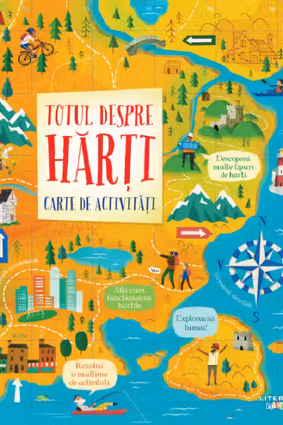 TOTUL DESPRE HARTI. Carte de activitati