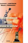 Stiinta materialelor metalice. Indrumar de laborator