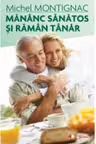 Mananc sanatos si raman tanar