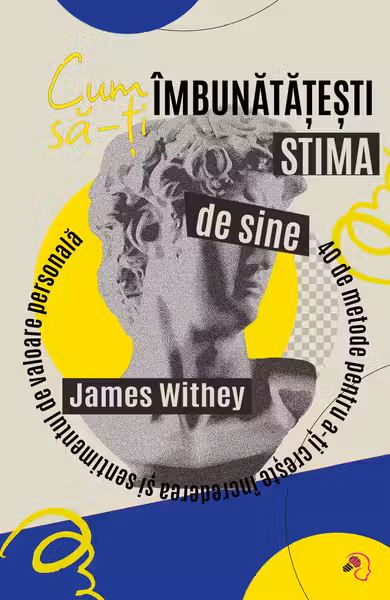 Cum sa-ti imbunatatesti stima de sine
