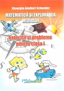 Matematică și explorarea mediului - Clasa 1 - Exerciții și probleme