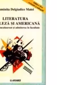 Literatura engleza si americana pentru bacalaureat si admiterea în facultate