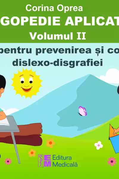 Logopedie aplicata. Volumul II