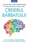 Introspectiv. CREIERUL BARBATULUI.