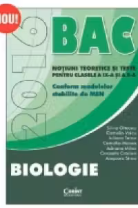 Biologie Bacalaureat 2016. Notiuni teoretice si teste pentru clasele a IX-a si a X-a