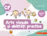 Arte vizuale si abilitati practice - Clasa pregatitoare