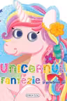 Unicornul Fantezie si prietenii sai
