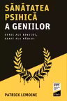 Sanatatea psihica a geniilor