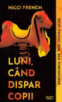 Luni, cand dispar copii