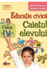 Educatie civica. Caietul elevului clasa a IV-a