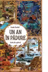 UN AN IN PADURE. Carte de explorat. Emilia Dziubak