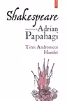 Titus Andronicus. Hamlet