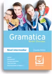 Gramatica limbii franceze, nivel intermediar (sinteze)