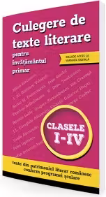 Culegere de texte literare pentru invatamantul primar, clasele 1-4 (include acces la varianta digitala)