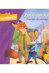 DISNEY. ZOOTROPOLIS. O echipa de neinvins. Jocuri si activitati
