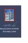 Carte de rugaciuni si pilde pentru copii