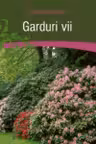 Garduri vii