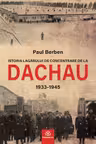 Istoria lagărului de concentrare de la DACHAU 1933-1945