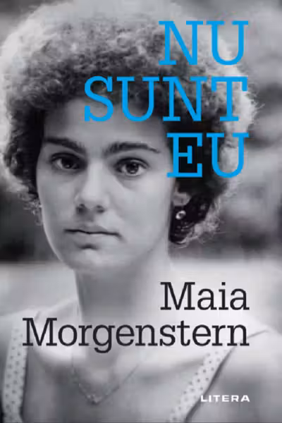 NU SUNT EU. Maia Morgenstern