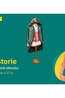 Istorie - Clasa 6 - Caietul elevului