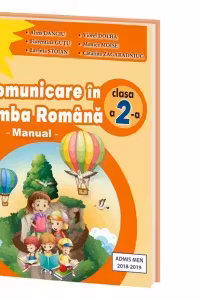 Comunicare in limba romana. Manual pentru clasa a II-a