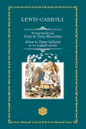 Aventurile lui Alice in Tara Minunilor. Alice in Tara Oglinzii si ce a gasit acolo