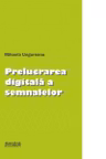 Prelucrarea digitala a semnalelor