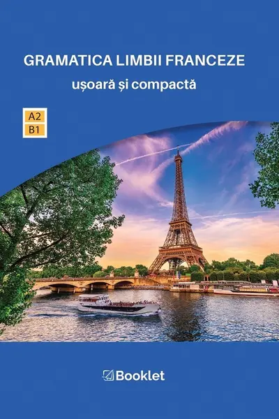 Gramatica limbii franceze ușoară și compactă