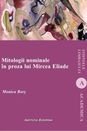 Mitologii nominale în proza lui Mircea Eliade