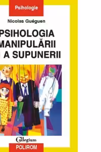 Psihologia manipularii si a supunerii