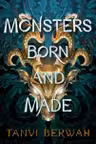 Monsters Born and Made