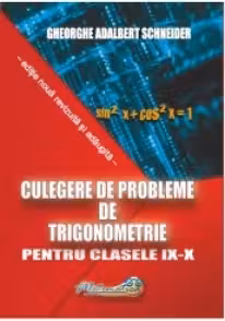 Culegere de probleme, trigonometrie clasele 9-10