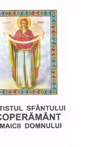 Acatistul Sfantului Acoperamant al Maicii Domnului