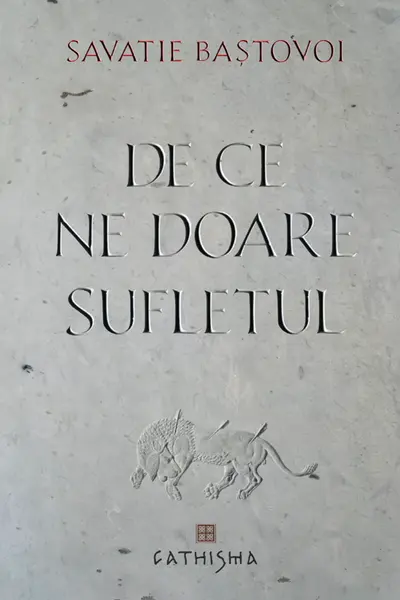 De ce ne doare sufletul