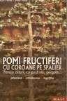 Pomi fructiferi cu coroane pe spalieri