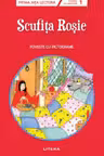 Prima mea lectura. SCUFITA ROSIE Poveste cu pictograme Nivelul 1