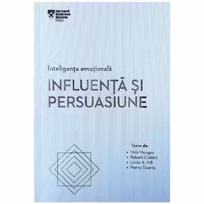 Inteligenta Emotionala - Influenta si Persuasiune