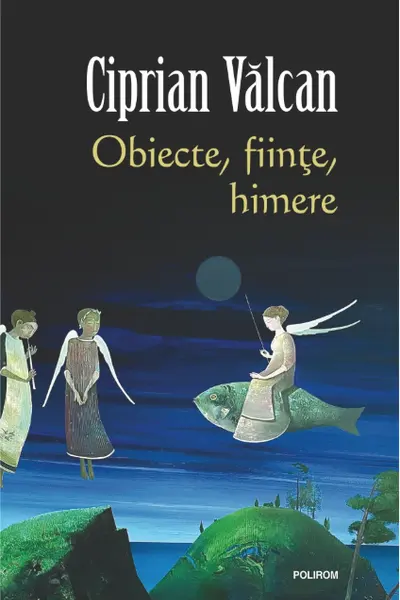 Obiecte, fiinte, himere