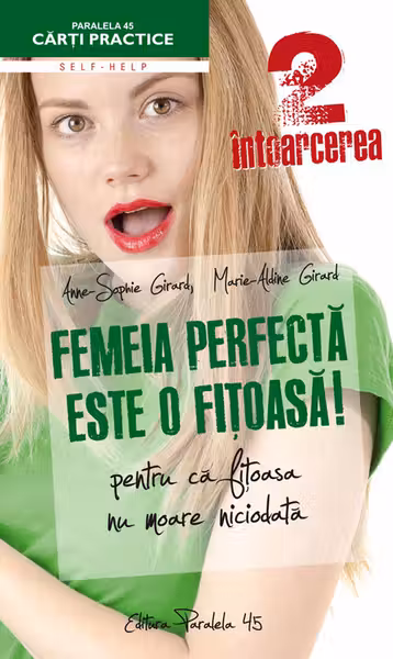 Femeia perfectă este o fițoasă! 2 Întoarcerea