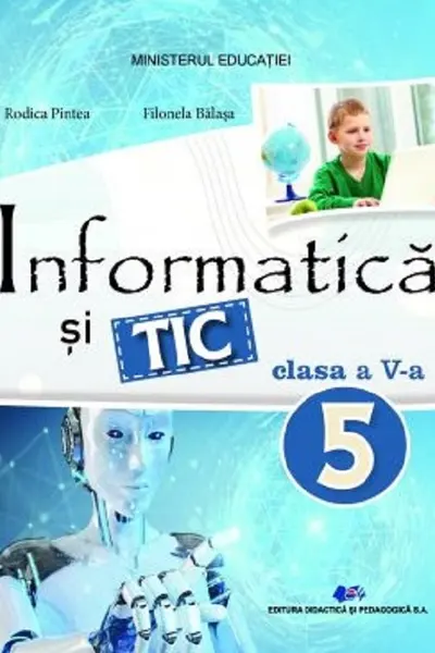 Informatică și TIC - Clasa 5 - Manual