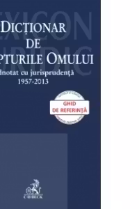 Dictionar de Drepturile Omului adnotat cu jurisprudenta 1957-2013